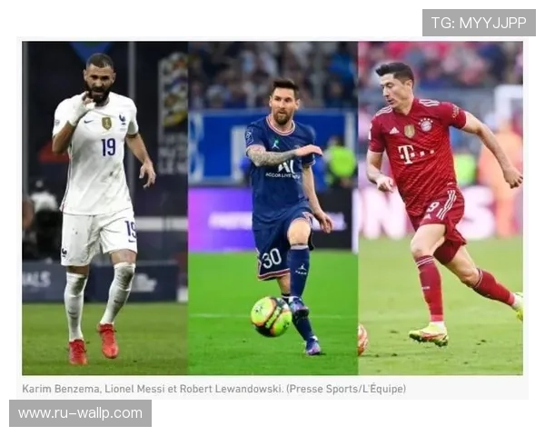 本泽马 vs 梅西:金球含金量与巅峰表现对比 本泽马 vs 梅西:金球含金量与巅峰表现对比